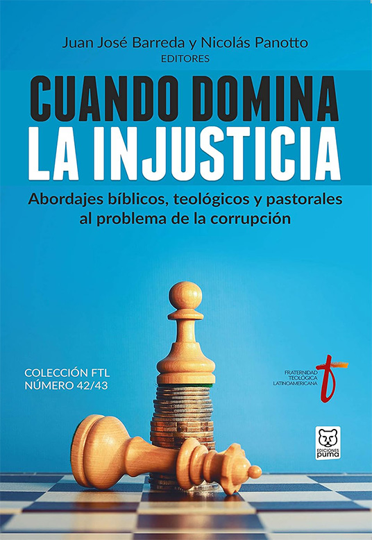 Cuando domina la injusticia: Abordajes bíblicos, teológicos y pastorales al problema de la…