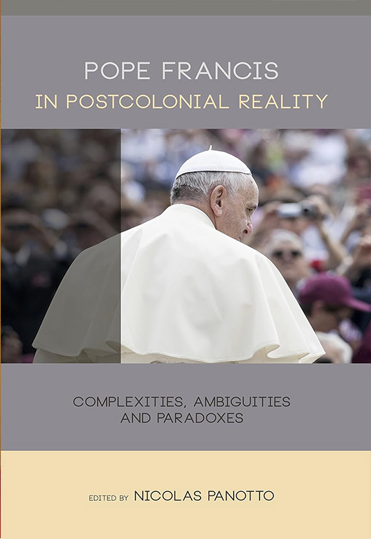 Pope Francis in Postcolonial Reality: Complexities, Ambiguities and Paradoxes